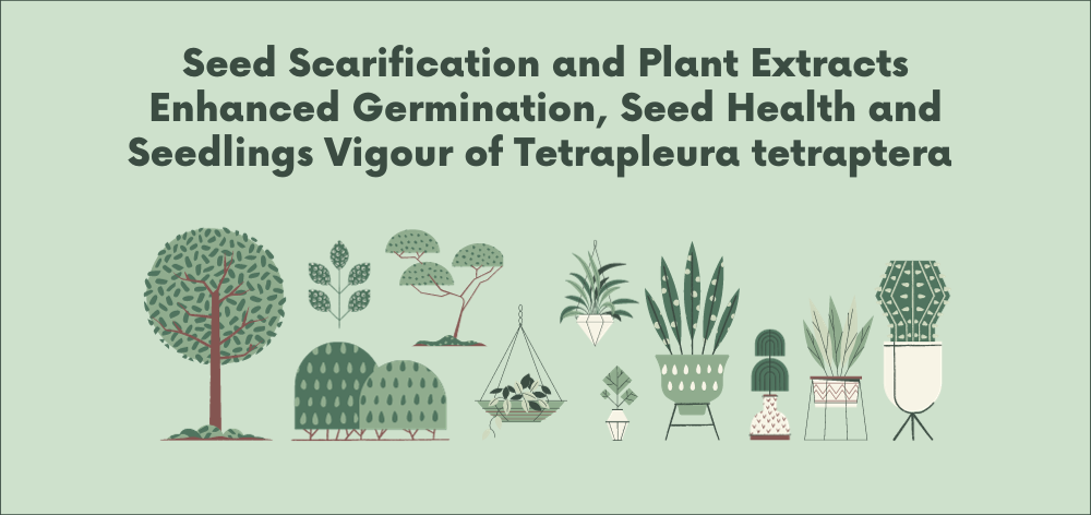 seed scarification and plant extracts enhanced germination