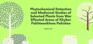 Phytochemical Detection and Medicinal Studies